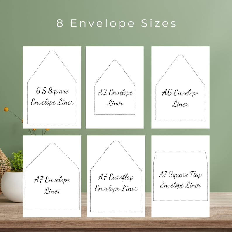 May include: Printable envelope liner templates in eight different sizes: 6.5 square, A2, A6, A7, A7 Euroflap, and A7 square flap.