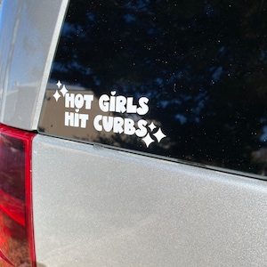 Hot Girls Hit Curbs Vinyl Decal