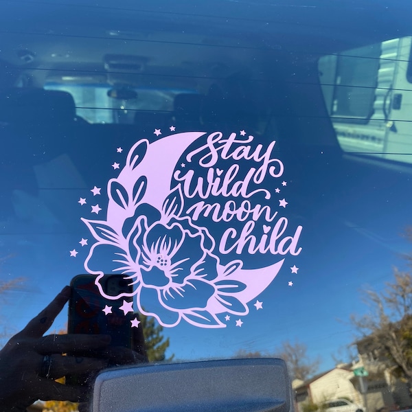 Stay wild moon child vinyl decal for windows, tumbler cups, water bottles, laptops and more