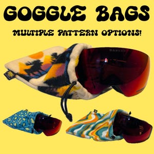 Ski Goggle Bag - Various Patterns!