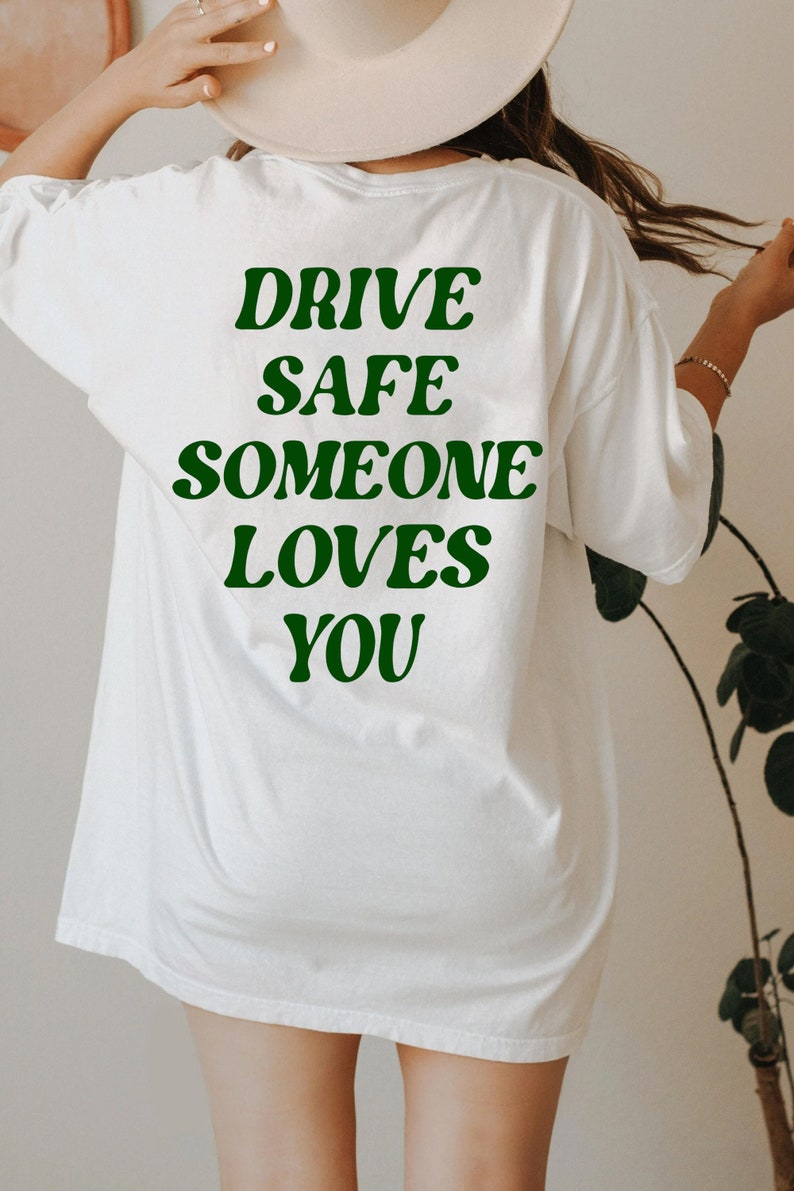 Drive Safe Someone Loves You Aesthetic Hoodie Positive Quote Etsy