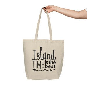 Island Time Best Time Canvas Shopping Tote