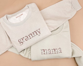 Grandma Gift, Mom and Grandma Sweatshirt, Granny Floral Embroidery, Custom Name Embroidery, Personalized Grandmother, Nana, Mothers Day