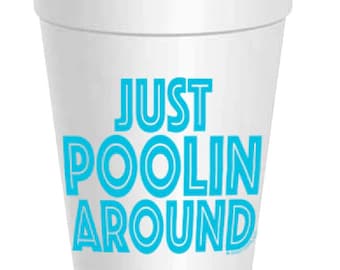 Just Poolin Around Styrofoam Cups: 10 Pack - Ready to Ship