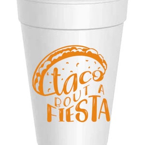 Taco Bout a Fiesta Styrofoam Cups: 10 Pack - Ready to Ship