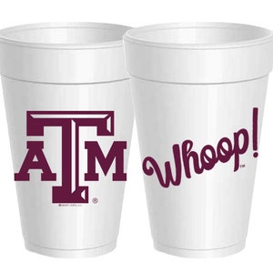 Texas A&M Whoop Styrofoam Cups: 10 Pack - Ready to Ship