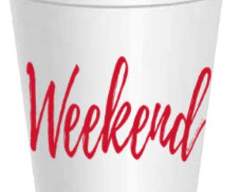 Weekend Styrofoam Cups: 10 Pack - Ready to Ship