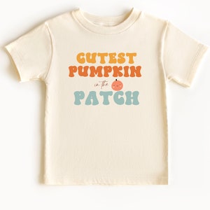 Cutest Pumpkin Toddler Shirt, fall toddler shirt, natural shirt, thanksgiving shirt, Funny Retro Girls Tee, thanksgiving gift, pumpkin shirt