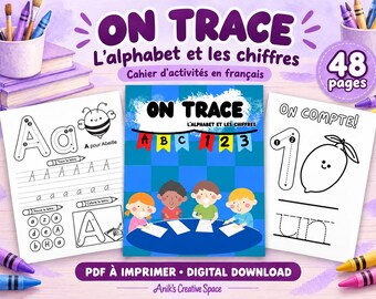 Op de afbeelding: Een 48-pagina tellend Frans activiteitenboek voor het overtrekken van het alfabet en cijfers, getiteld ON TRACE L'alphabet et les chiffres. De kaft toont vier kinderen aan een tafel en de binnenpagina's tonen oefeningen voor de letter A en het cijfer 1.