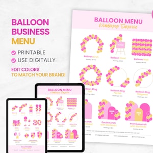 May include: A pink and yellow balloon menu design displayed on a tablet and a printed sheet. The menu features various balloon arch and ring styles, with the text "Balloon Business Menu" and "Printable" visible.