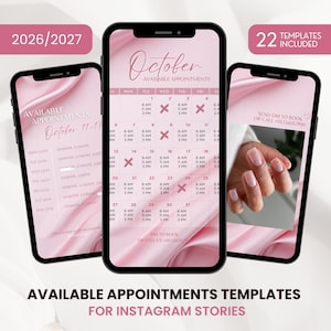 May include: Three smartphones display pink satin-themed Instagram story templates for scheduling appointments. The screens show calendar grids, available time slots, and a photo of manicured nails with text reading 2026/2027 and 22 templates included.