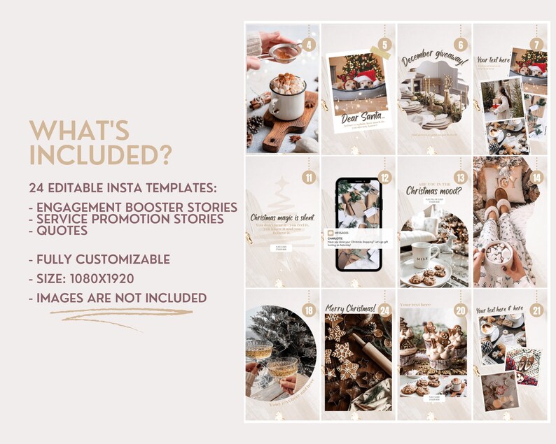 May include: A collection of 24 editable Instagram story templates featuring Christmas-themed imagery, including hot cocoa, holiday decor, cookies, and gift wrapping. The text reads WHAT'S INCLUDED? 24 EDITABLE INSTA TEMPLATES, 1080X1920.