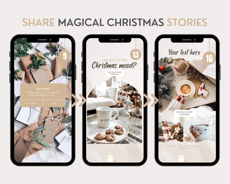 May include: Three smartphone screens displaying social media story templates with Christmas themes. The designs feature gift-wrapped packages, a milk mug with cookies, and festive holiday imagery with text overlays like "Are you in the Christmas mood?"