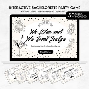 May include: An interactive bachelorette party game digital template featuring a black and white polka dot background. The main screen displays the text We Listen and We Don't Judge, a disco ball, a ring box, and a martini glass illustration.