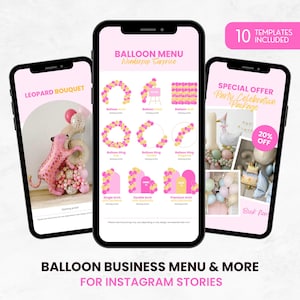 Op de afbeelding: Drie smartphones met ballonontwerpsjablonen. De middelste telefoon toont een ballonmenu met verschillende boog- en ringontwerpen. De linkertelefoon toont een luipaardballonboeket. De rechtertelefoon toont een feestpakket met 20% korting. Tekst bevat "BALLON BUSINESS MENU & MORE FOR INSTAGRAM STORIES."