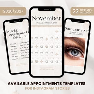 May include: Three black smartphones displaying digital appointment scheduling templates for Instagram stories. The screens show calendars, appointment times, and a close-up eye graphic with text including 2026/2027, 22 templates included, and November.