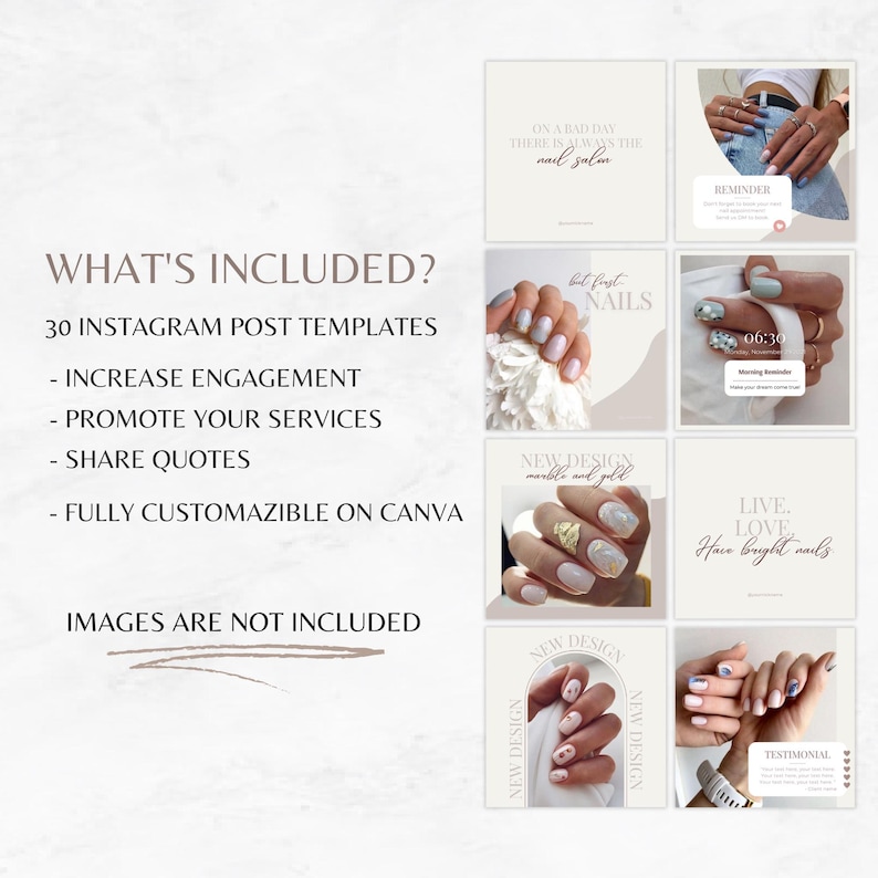 May include: A set of 30 customizable Instagram post templates for nail salons. The templates feature images of manicured nails with various designs and colors. The text on the templates includes phrases like "Live, Love, Have bright nails" and "New Design, Marble and Gold".