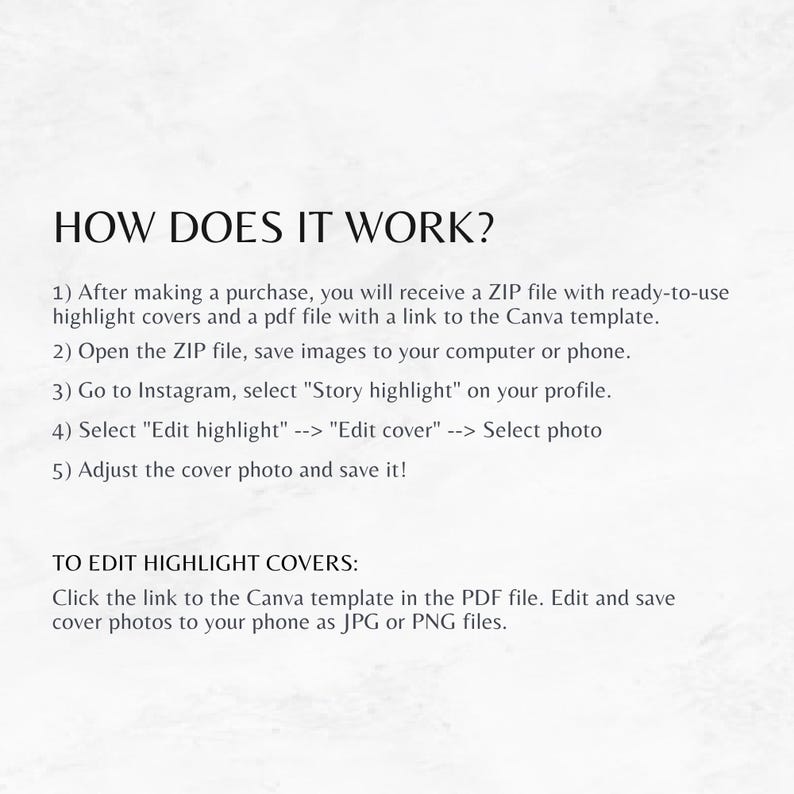 Op de afbeelding: Een witte achtergrond met zwarte tekst die uitlegt hoe je een digitaal product gebruikt. De tekst legt uit hoe je een ZIP-bestand downloadt en gebruikt dat Instagram-highlight-covers bevat. De tekst legt ook uit hoe je de covers bewerkt met een Canva-sjabloon.