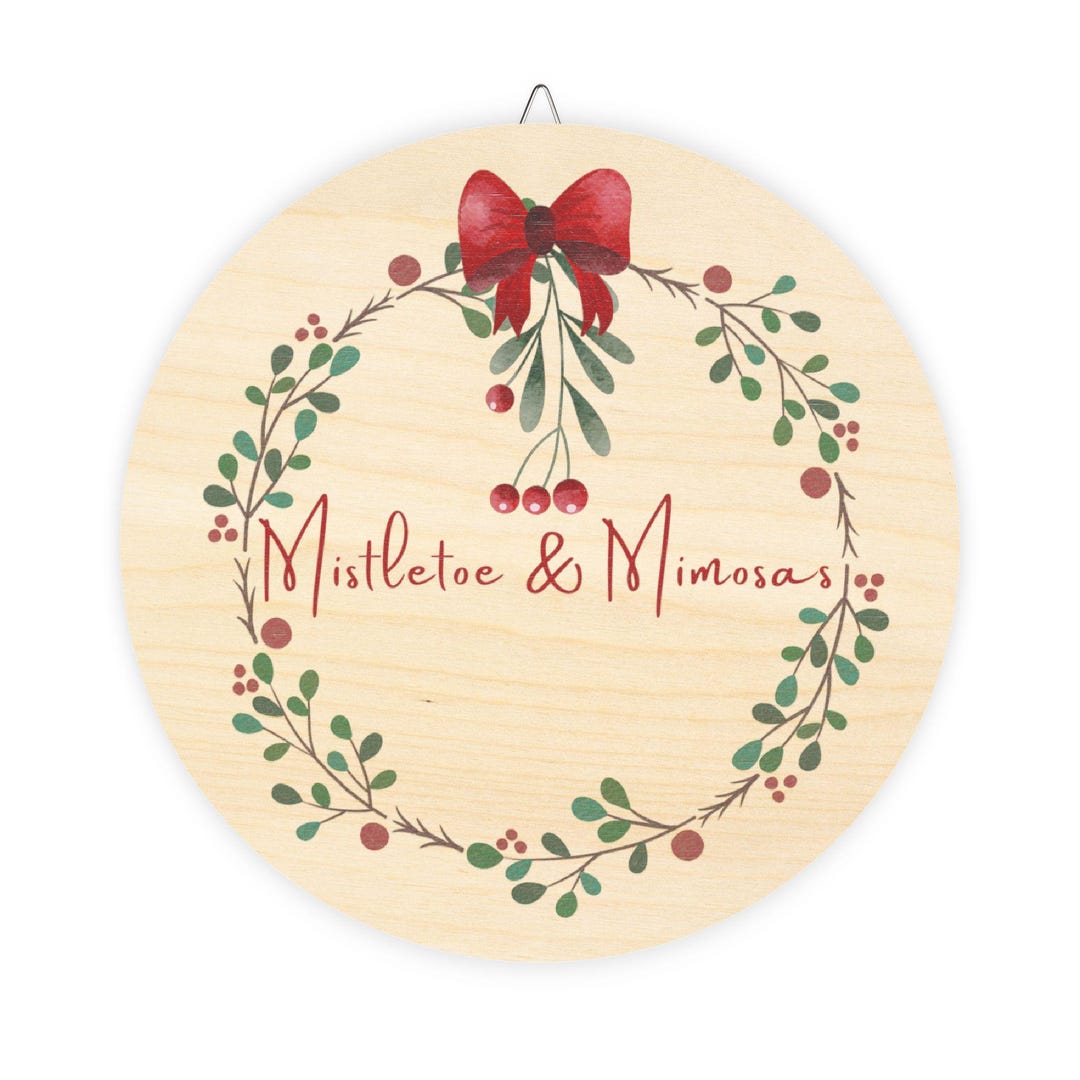 Mistletoe and Mimosas Wood Signs, Rustic Holiday Decor, Christmas Wall ...