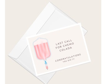 Chemotherapy Bag “Last Call For Chemo Colada. Congratulations. You Did It!” Greeting Card | Breast Cancer | Oncology | Blank Note Card