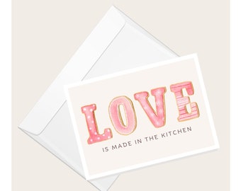 Pink Letter Cookies “LOVE Is Made In The Kitchen” Greeting Card | Valentine’s Day | Anniversary | Love & Romance | Blank Note Card