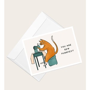 Chat à la machine à coudre Carte de vœux « You Are Sew Purrfect » | Amoureux des chats | Courtepointes | Couturière | Carte de correspondance vierge élégante