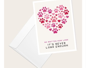 Never Long Enough Pet Sympathy Card