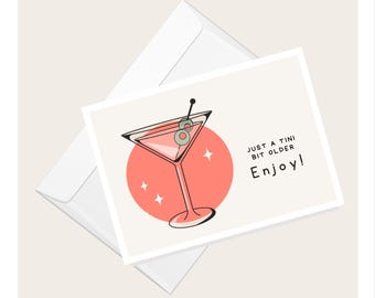 Martini “Just a Tini Bit Older” Greeting Card