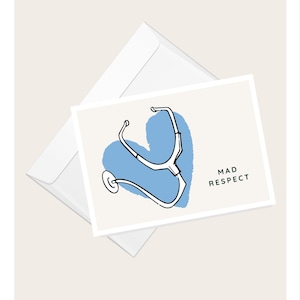 Stethoscope and Heart “Mad Respect” Greeting Card | Thank You Card | Medicine | Doctor | Nurse | Medic | Blank Note Card