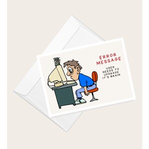 Carte de vœux humoristique « Message d'erreur : l'utilisateur doit mettre à niveau son cerveau » | Carte de correspondance vierge