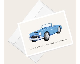 Vintage Car They Don’t Make ‘Em Like You Anymore Greeting Card