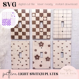 May include: Six different light switch plate covers with various patterns. The patterns include a checkered pattern, a grid pattern, a small flower pattern, a large flower pattern, and a heart pattern. The switch plates are made of wood and are laser cut.