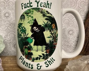 Fu** Yeah, Plants and Sh** 15 Ounce Mug | Funny Mug | Witch | Houseplants| Free Priority  Shipping