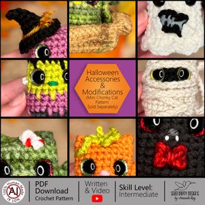 May include: A collection of crocheted Halloween-themed figures including a witch, ghost, mummy, and cat variations. A central orange hexagon features the text Halloween Accessories & Modifications (Mini Chonky Cat Pattern Sold Separately).