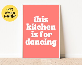 Kitchen Dancing Art Print | Kitchen Disco Sign | Colourful Typographic Wall Art | Unframed