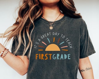 It's A Good Day To Teach First Grade T-shirt, Comfort Colors 1st Grade Teacher Shirt, First Grade Teacher Retro, Back to School Shirt Retro