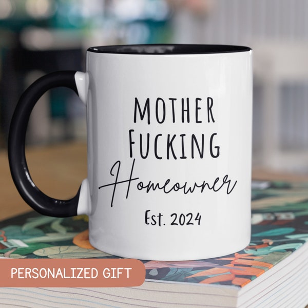 Funny New Homeowner Gift, Mother Homeowner Funny, Funny Housewarming Gift, New Home Owner Mug, Housewarming Party Gift, Home Owner Mug,