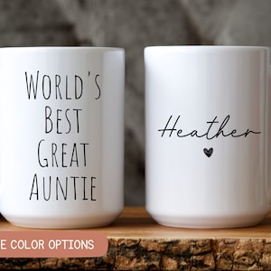 World&#39;s Best Great Auntie, Gift For Great Auntie, Mother&#39;s Day Gift, Best Great Auntie Gift, Best Great Aunt Gift, Custom Great Auntie Mug