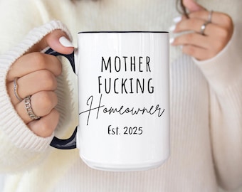 Funny New Homeowner Gift, Mother Homeowner Funny, Funny Housewarming Gift, New Home Owner Mug, Housewarming Party Gift, Home Owner Mug,