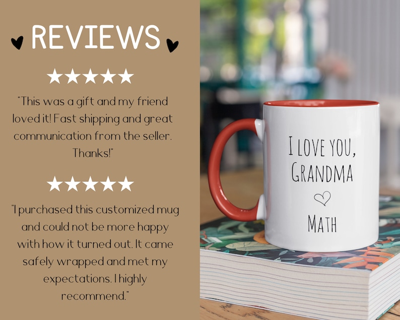 May include: White ceramic mug with a red handle and interior. The mug has the text "I LOVE YOU, GRANDMA" and "MATH" in black. The mug is sitting on a book with a floral design.