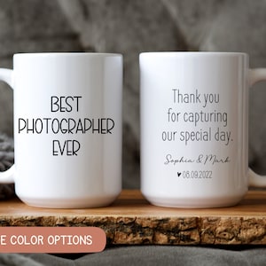 Wedding Photographer Gift, Photographer Mug, Best Photographer Ever Coffee Mug, Thank You for Photographer Appreciation Gift from Couple
