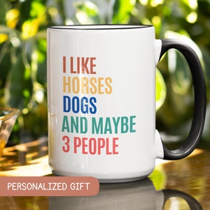 Taza "Me gustan los caballos, los perros y quizás 3 personas", regalo para amantes de los caballos, taza para chicas, regalo para dueños de caballos, taza para granjeros, regalo para caballos, taza para caballos