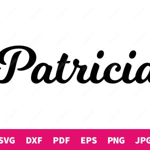 Patricia - Calligraphy name shape vector file for cutting or printing - svg, dxf, pdf, eps, png, jpg