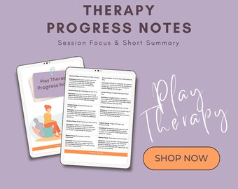 Play Therapy Progress Notes for Counselors and Therapists (Instant Digital Download)