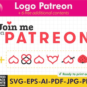 May include: Red and white logo design for Patreon with the text "Join me on PATREON". The logo includes a heart with a small red heart inside. The logo is surrounded by a white grid pattern. The text "+ 6 free additional contents" is above the logo. The text "SVG-EPS-AI-PDF-JPG-PNG" is below the logo. The text "Ready to print and cut" is below the text "SVG-EPS-AI-PDF-JPG-PNG".