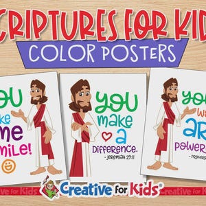 May include: Color posters for kids featuring illustrations of Jesus with inspirational messages. The posters include phrases like "You make me smile!" and "Your words are powerful." The top banner reads "Scriptures for Kids Color Posters."