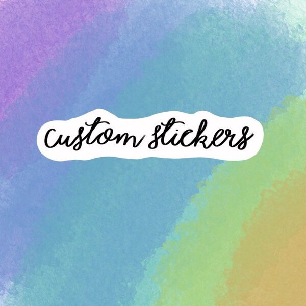 Custom Made Stickers Etsy