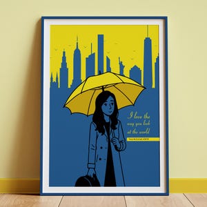 How I Met Your Mother Tracy McConnell&#39;s Quote Poster | HIMYM Gift Digital Download Yellow Umbrella | Poster Instant Download | HIMYM Quote