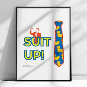 Suit Up Printable How I Met Your Mother, Barney Stinson Quote, HIMYM Art, Instant Download, HIMYM Quote, Barney Stinson Poster Printable