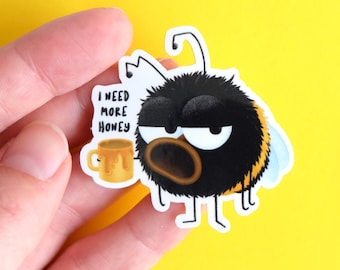 Sticker Vinyl Sticker Bumblebee "I need more Honey"